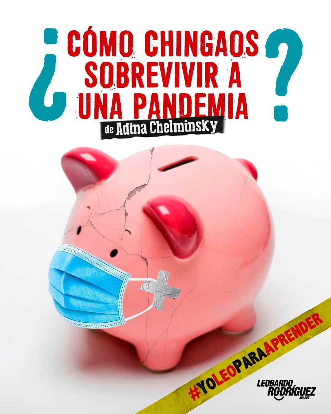 Adina Chelmisnky Q&A Inspiring Women: autora de ¿Cómo chingaos sobrevivir a una pandemia?