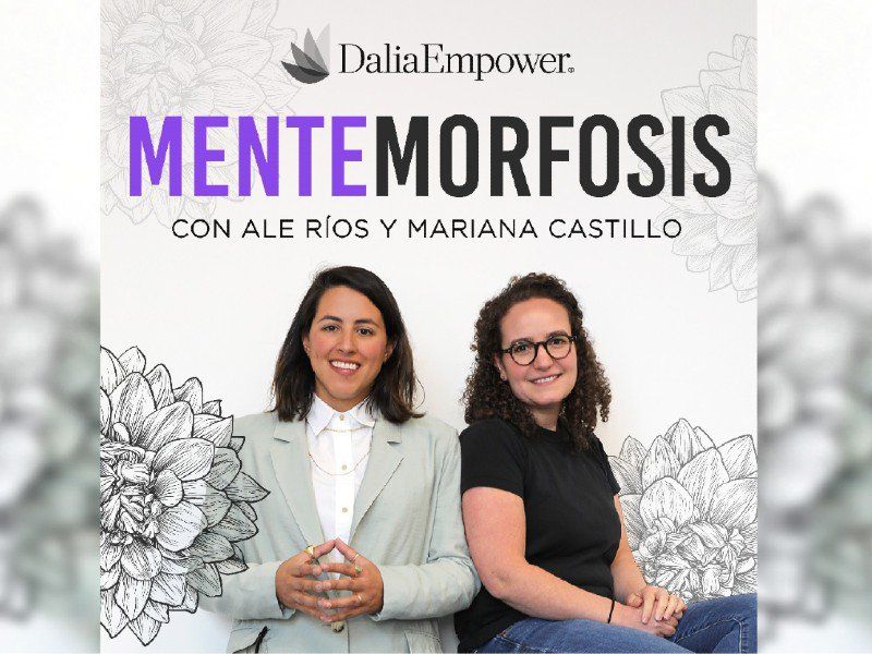 Las CEO's de Ambrosía y Ben & Frank presentan Mentemorfosis, el podcast de Dalia Empower